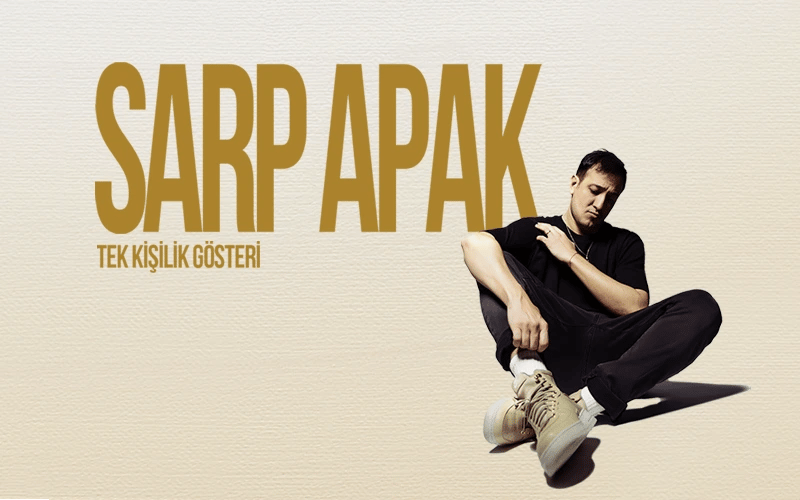 Sarp Apak - Tek Kişilik Gösteri
